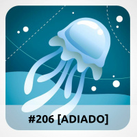 E206 [ADIADO]