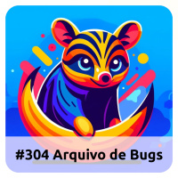 E304 Arquivo De Bugs