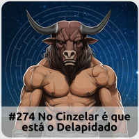E274 No Cinzelar É Que Está O Delapidado