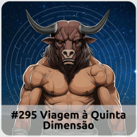 E295 Viagem À Quinta Dimensão