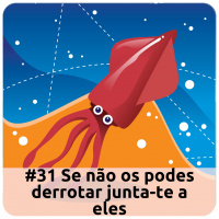 E31 Se Não Os Podes Derrotar Junta-Te a Eles