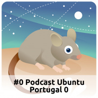 E0 Podcast Ubuntu Portugal 0