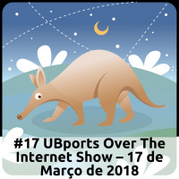 E17 UBports Over the Internet Show – 17 De Março De 2018
