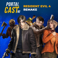 Portal Cast 92 – Resident Evil 4 Remake