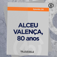 #216 - Alceu Valença, 80 anos