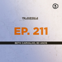 #211 - Beth Carvalho, 80 anos