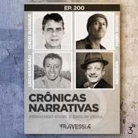 #200 - Crônicas Narrativas
