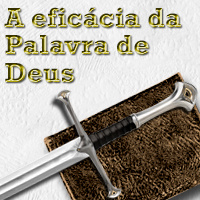 A eficácia da Palavra de Deus