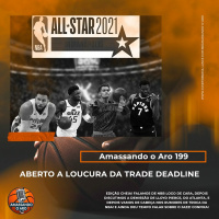 Amassando O Aro 199 - aberto a loucura da trade deadline