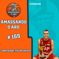 Amassando O Aro 155 - Felipe Ruivo