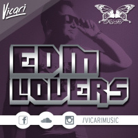 Vicari - EDM Lovers #1