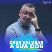 Deus vai usar sua dor - Pr. Klaus Piragine