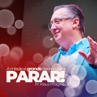 Eu estou fazendo uma grande obra - Pr. Klaus Piragine