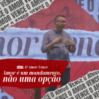 Deus jamais desistiu de você - Pr. Klaus Piragine - Série: O Amor vence