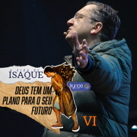 Deus tem um plano para o seu futuro - Pr. Klaus Piragine - Série: A vida de Isaque - VI