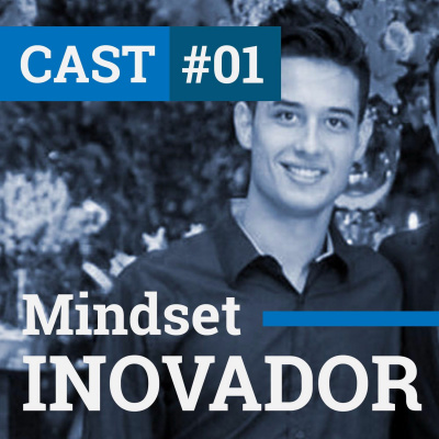 Mindset Inovador Cast