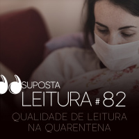 82 - Qualidade de leitura na quarentena
