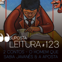 123. 2 contos - O homem que sabia javanês e A aposta