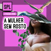 190. A mulher sem rosto, de Kenia Diógenes