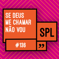 136. Se deus me chamar não vou, de Mariana Salomão Carrara