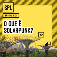 171. O que é solarpunk?
