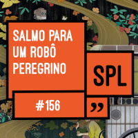 156. Salmo para um robô peregrino, de Becky Chambers
