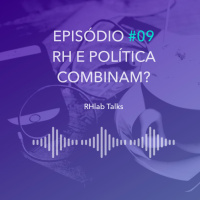 009: RH e política combinam?