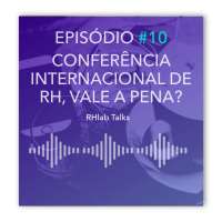 010: Conferência internacional de RH, vale a pena?