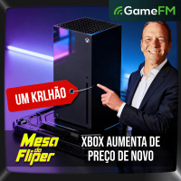 XBOX AUMENTA DE PREÇO DE NOVO - 25/09/2025 - Mesa do Fliper - Podcast