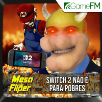 SWITCH NÃO É PARA POBRES - 10/04/2025 - Mesa do Fliper - Podcast