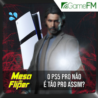 O PS5 Pro não é tão Pro assim? - 24/10/2024 - Mesa do Fliper - Podcast