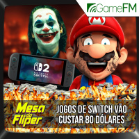 Jogos de Switch 2 vão custar 80 dólares - 03/04/2025 - Mesa do Fliper - Podcast