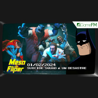 Suicide Squad é um desastre - 01/02/2024 - Mesa do Fliper