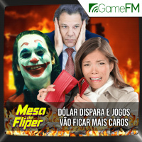Dólar dispara e jogos vão ficar mais caros - 19/12/2024 - Mesa do Fliper - Podcast