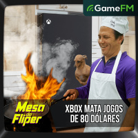 XBOX MATA JOGOS DE 80 DÓLARES - 24/07/2025 - Mesa do Fliper - Podcast