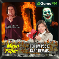 TER UM PS5 É CARO DEMAIS - 18/09/2025 - Mesa do Fliper - Podcast
