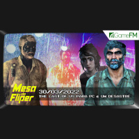 The Last of Us para PC é um desastre - 30/03/2023 - Mesa do Fliper