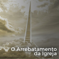 Arrebatamento da Igreja 