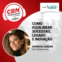 EP 328 - Patricia Cardim, CEO da Belas Artes: como equilibrar sucessão, legado e inovação