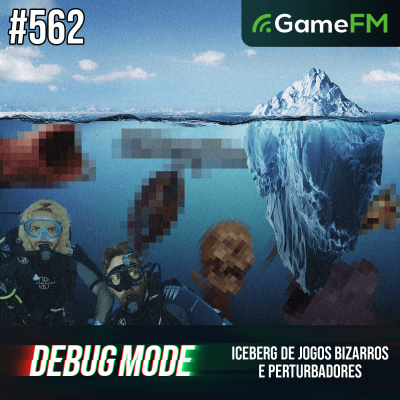 Gamefm » Debug Mode Podcast