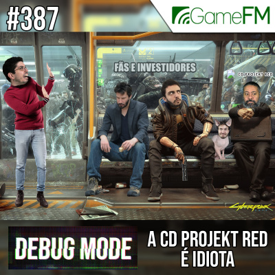 Gamefm » Debug Mode Podcast