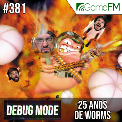 Gamefm » Debug Mode Podcast