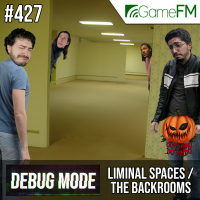 Gamefm » Debug Mode Podcast