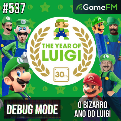 Gamefm » Debug Mode Podcast