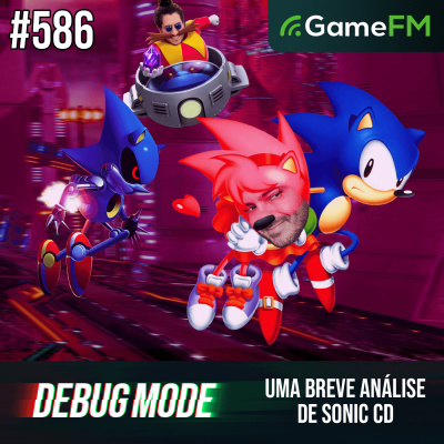 Gamefm » Debug Mode Podcast
