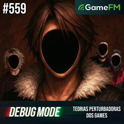 Gamefm » Debug Mode Podcast