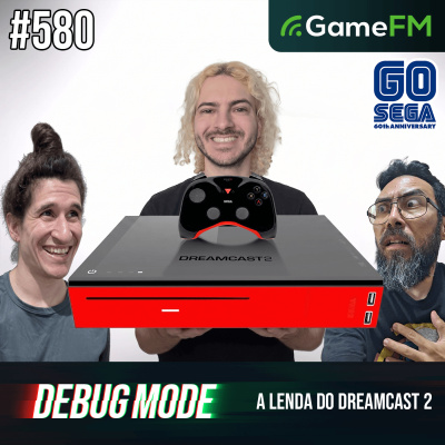 Gamefm » Debug Mode Podcast
