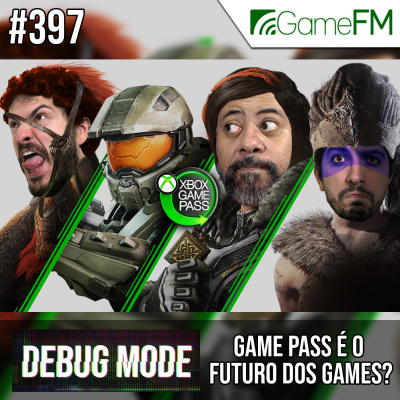 Gamefm » Debug Mode Podcast