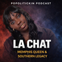 Episode 609: La Chat - Memphis Queen  Southern Legacy
