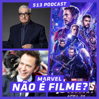 513 Podcast 62 – Marvel não é filme?